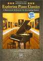 Exploring Piano Classics Repertoire: A Masterwork Method for the Developing Pianist, Book & CD