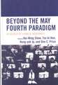 Beyond the May Fourth Paradigm: In Search of Chinese Modernity