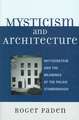 Mysticism and Architecture