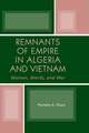 Remnants of Empire in Algeria and Vietnam