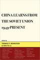 China Learns from the Soviet Union, 1949-Present