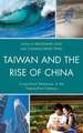 Taiwan and the Rise of China