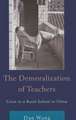 The Demoralization of Teachers