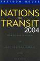 Nations in Transit 2004: Democratization in East Central Europe and Eurasia