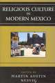 Religious Culture in Modern Mexico