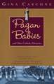 Pagan Babies