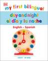 My First Bilingual Day and Night