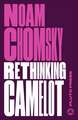 Rethinking Camelot – JFK, the Vietnam War, and U.S. Political Culture