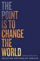 The Point is to Change the World: Selected Writings of Andaiye