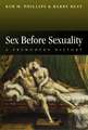 Sex Before Sexuality – A Premodern History