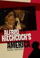 Alfred Hitchcock′s America