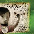 Gaiman, N: The Wolves in the Walls