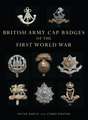 British Army Cap Badges of the First World War