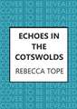 Echoes in the Cotswolds