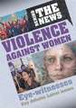 Marriott, E: Behind the News: Violence Against Women