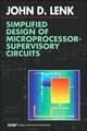 Simplified Design of Microprocessor-Supervisory Circuits