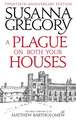 A Plague on Both Your Houses