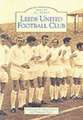 LEEDS UNITED FOOTBALL CLUB