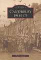 CANTERBURY 1945-1975