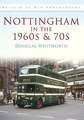 Nottingham in the 1960s and 70s