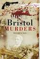 Sly, N: More Bristol Murders