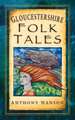 Gloucestershire Folk Tales