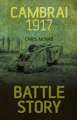 Cambrai 1917: Churchill's SOE, Enemies at Home and the 'Cockleshell Heroes'