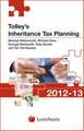 TOLLEYS INHERITANCE TAX PLANNING 2012-13