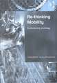 Re-Thinking Mobility: Contemporary Sociology