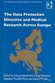 The Data Protection Directive and Medical Research Across Europe