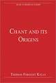 Chant and its Origins