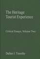 The Heritage Tourist Experience: Critical Essays, Volume Two