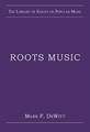 Roots Music