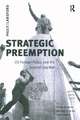 Strategic Preemption: US Foreign Policy and the Second Iraq War