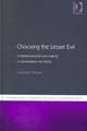 Choosing the Lesser Evil: Understanding Decision Making in Humanitarian Aid NGOs