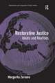Restorative Justice: Ideals and Realities