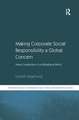 Making Corporate Social Responsibility a Global Concern: Norm Construction in a Globalizing World