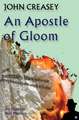 An Apostle Of Gloom