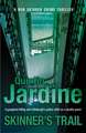 Jardine, Q: Skinner's Trail (Bob Skinner series, Book 3)