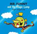 Hargreaves, A: Mr. Funny and the Magic Lamp