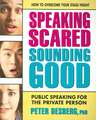 Speaking Scared, Sounding Good