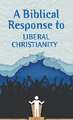 A Biblical Response to Liberal Christianity (Pack of 20)