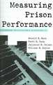 Measuring Prison Performance