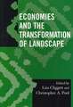 Economies and the Transformation of Landscape