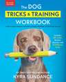 The Dog Tricks and Training Workbook, Revised and Expanded