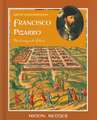 Francisco Pizarro: The Conquest of Peru