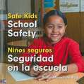 School Safety/Seguridad En La Escuela