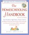 The Homeschooling Handbook: From Preschool to High School, a Parent's Guide