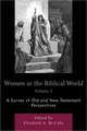 Women in the Biblical World, Volume 2