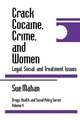 Crack Cocaine, Crime, and Women: Legal, Social, and Treatment Issues